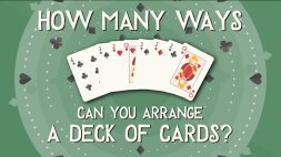 Screenshot of How many ways can you arrange a deck of cards?
