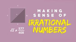 Screenshot of Making sense of irrational numbers - Ganesh Pai