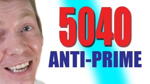 Screenshot of 5040 and other Anti-Prime Numbers - Numberphile