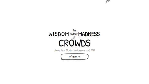 Screenshot of The Wisdom and/or Madness of Crowds